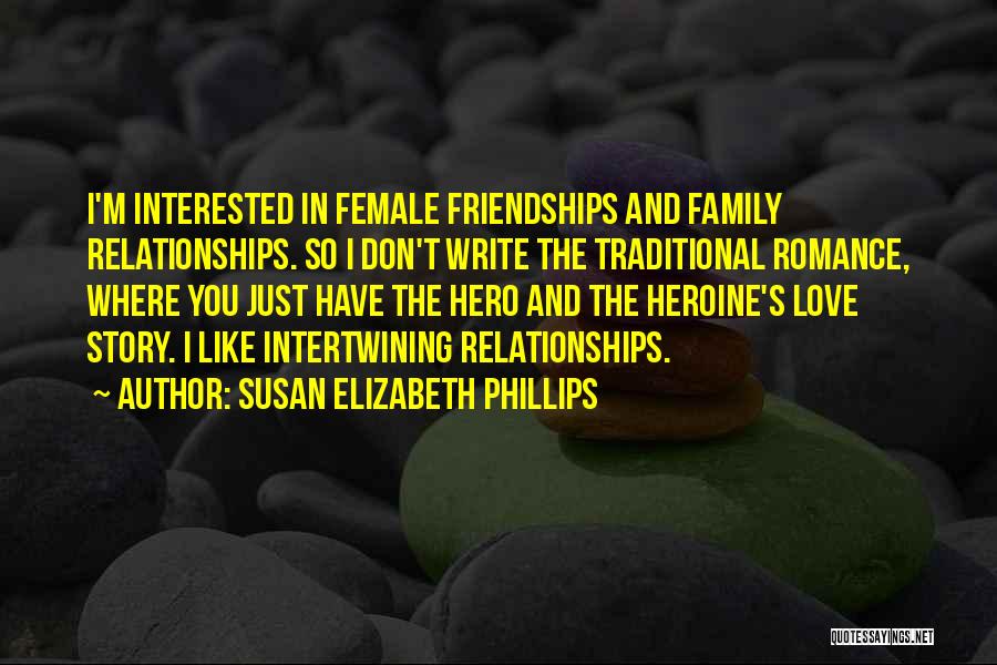 Friendships And Love Quotes By Susan Elizabeth Phillips