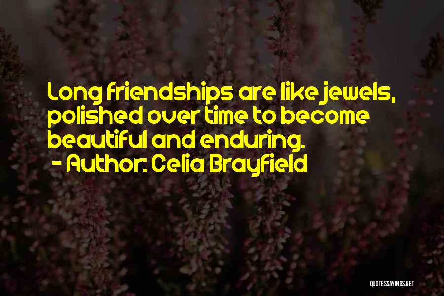 Friendships Quotes By Celia Brayfield