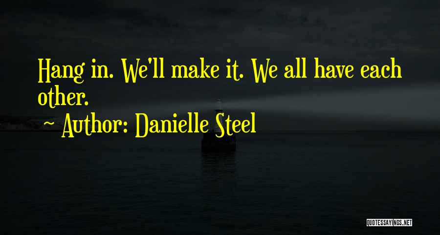 Friendships Quotes By Danielle Steel