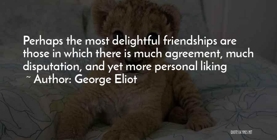 Friendships Quotes By George Eliot