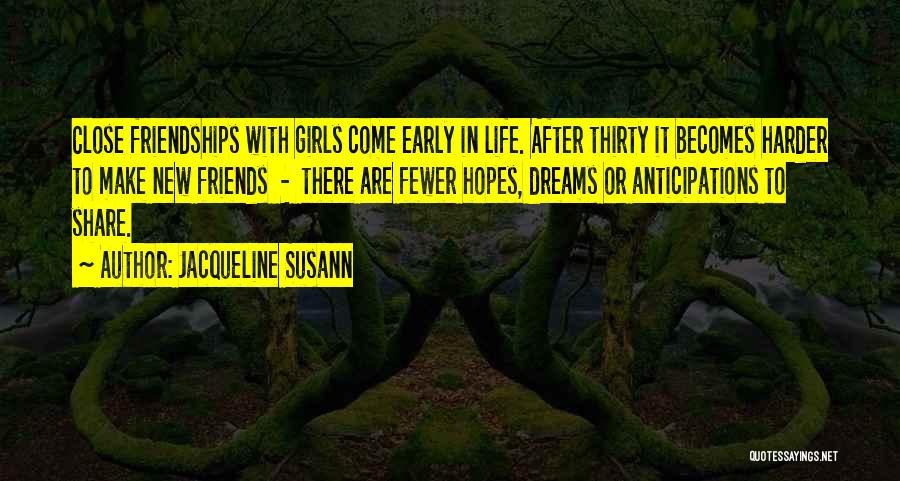 Friendships Quotes By Jacqueline Susann