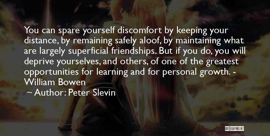 Friendships Quotes By Peter Slevin