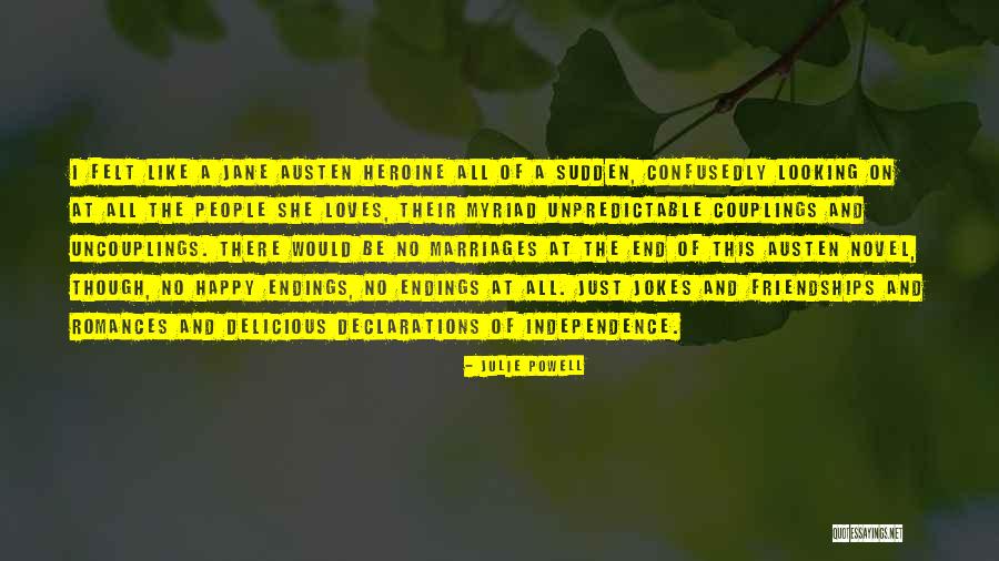 Friendships That End Quotes By Julie Powell Friendships That End Quotes By Julie Powell