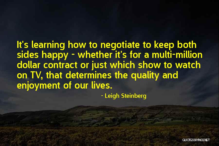 Friendz Quotes By Leigh Steinberg Friendz Quotes By Leigh Steinberg