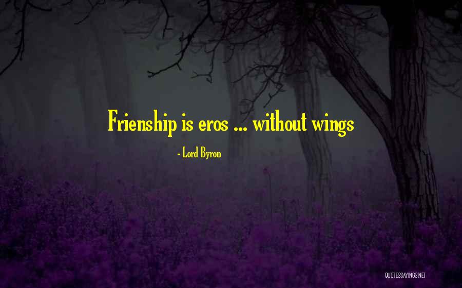 Frienship Quotes By Lord Byron Frienship Quotes By Lord Byron