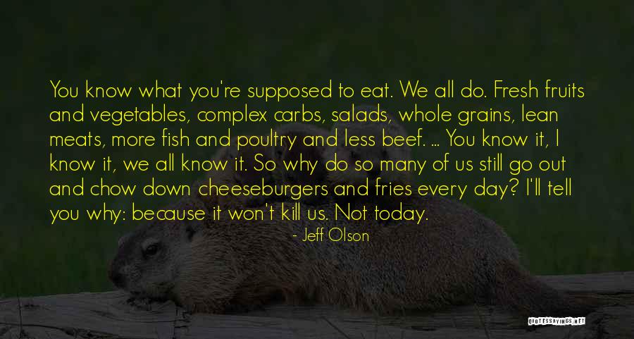 Fries Day Quotes By Jeff Olson Fries Day Quotes By Jeff Olson