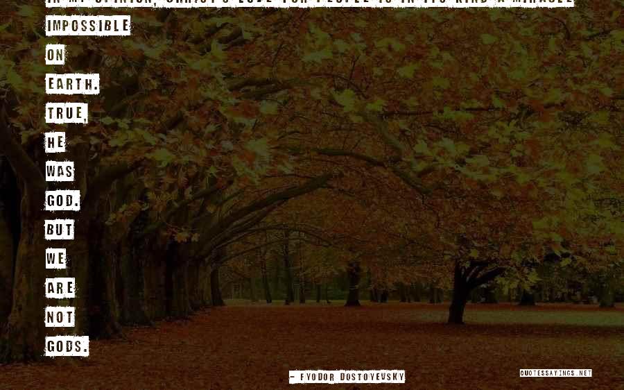 Friesingers Candy Quotes By Fyodor Dostoyevsky Friesingers Candy Quotes By Fyodor Dostoyevsky