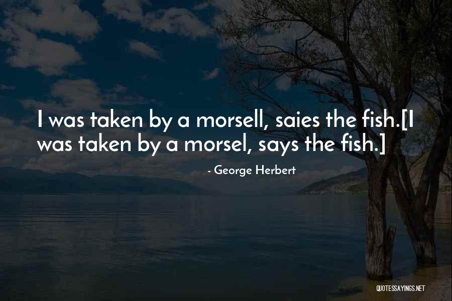 Friessnegger Quotes By George Herbert Friessnegger Quotes By George Herbert