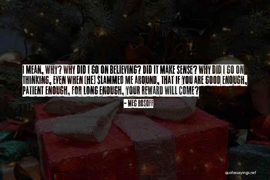 Friezas Mom Quotes By Meg Rosoff Friezas Mom Quotes By Meg Rosoff
