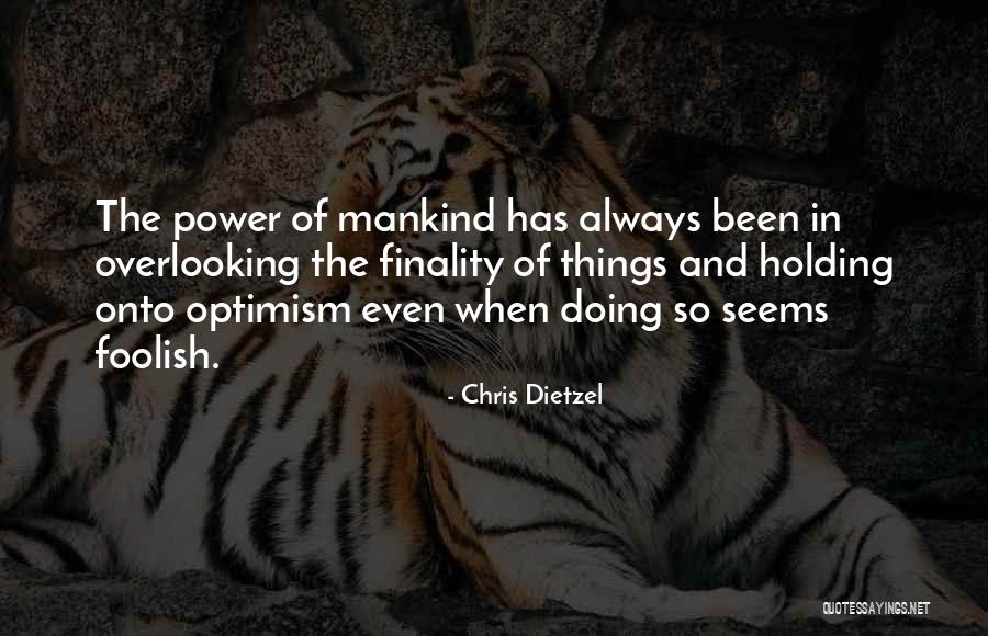 Frig Quotes By Chris Dietzel Frig Quotes By Chris Dietzel