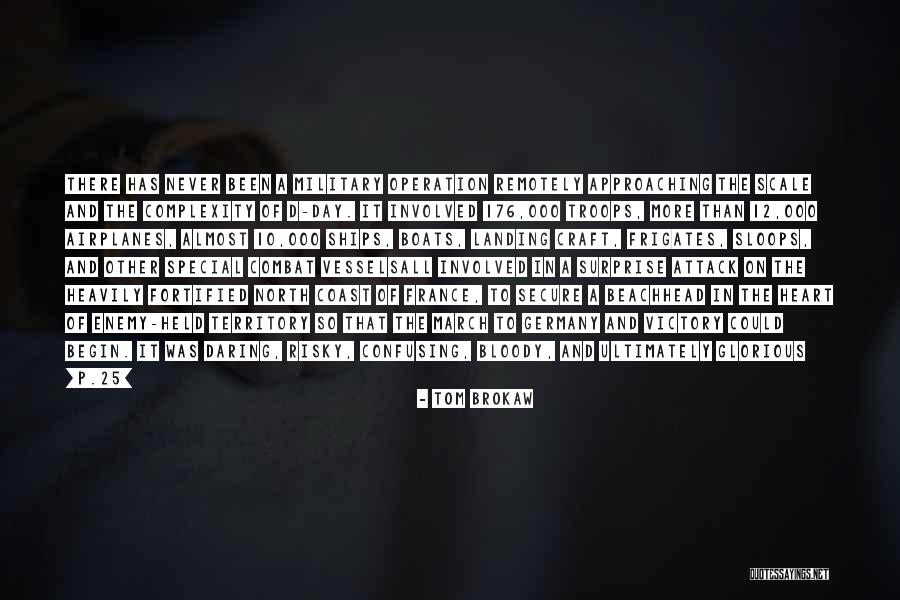 Frigates Quotes By Tom Brokaw Frigates Quotes By Tom Brokaw