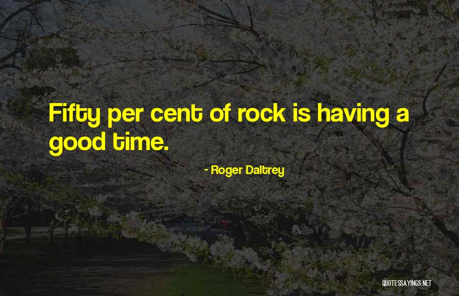 Frigates Waterfront Quotes By Roger Daltrey Frigates Waterfront Quotes By Roger Daltrey