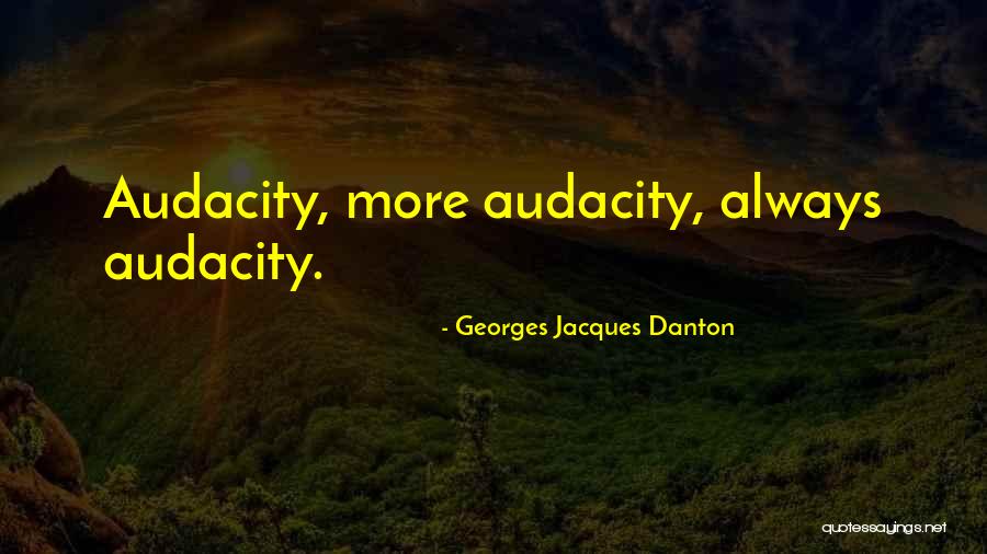 Friggebod Quotes By Georges Jacques Danton Friggebod Quotes By Georges Jacques Danton