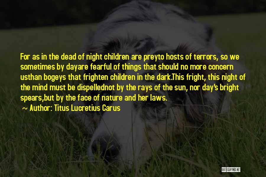 Fright Night 2 Quotes By Titus Lucretius Carus