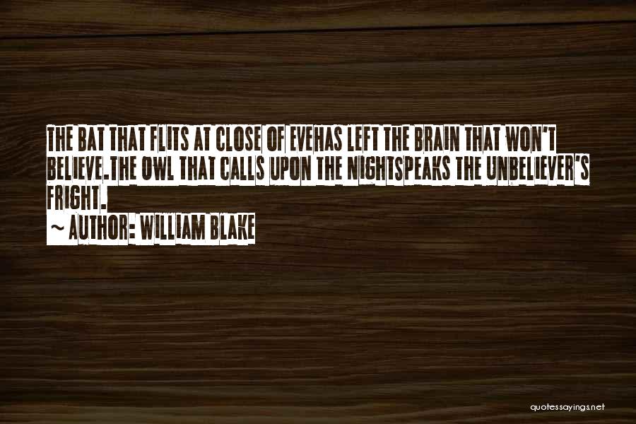 Fright Night 2 Quotes By William Blake