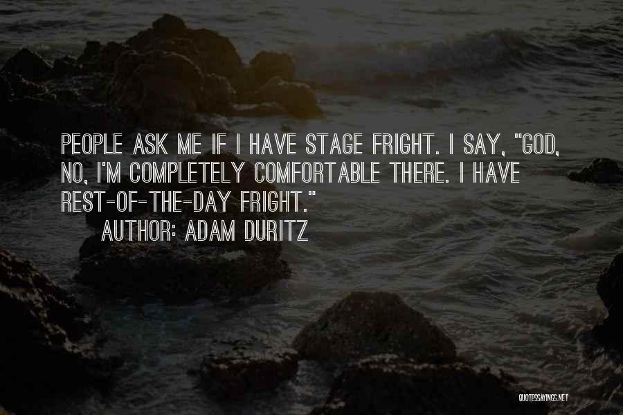 Fright Quotes By Adam Duritz