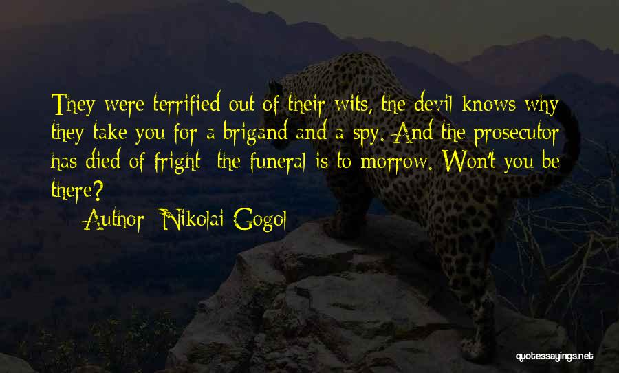 Fright Quotes By Nikolai Gogol