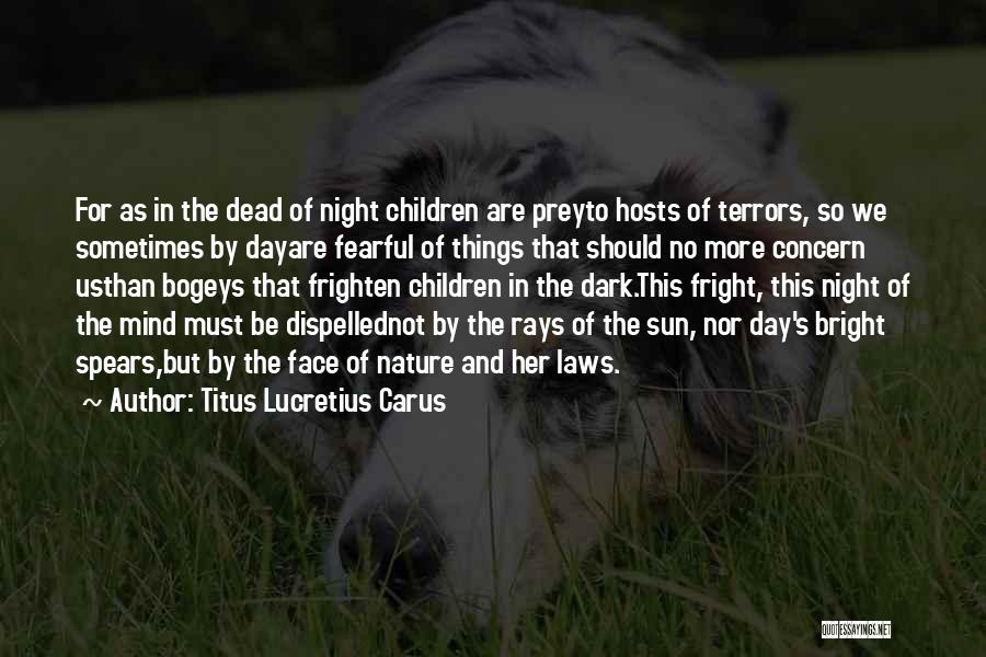 Fright Quotes By Titus Lucretius Carus