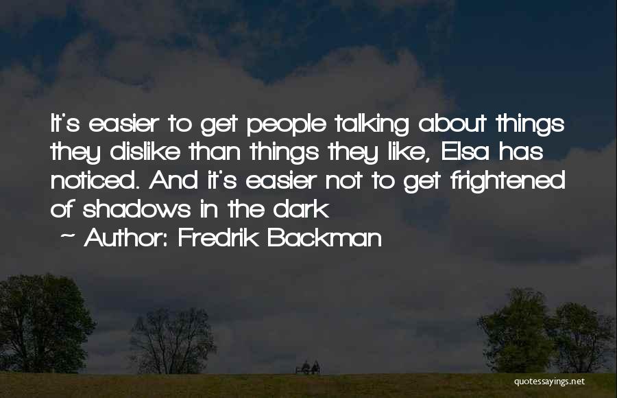 Frightened Quotes By Fredrik Backman