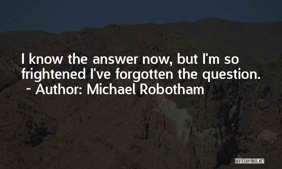Frightened Quotes By Michael Robotham