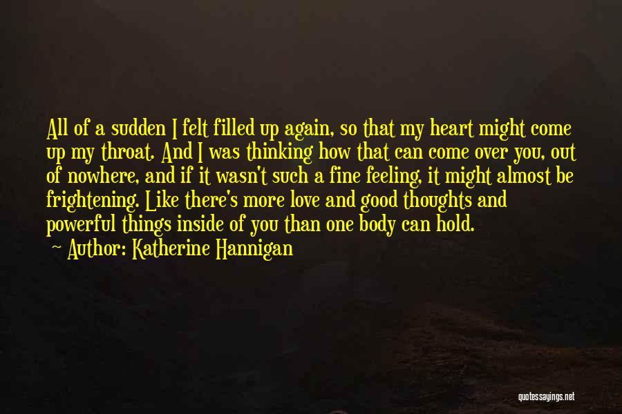 Frightening Love Quotes By Katherine Hannigan