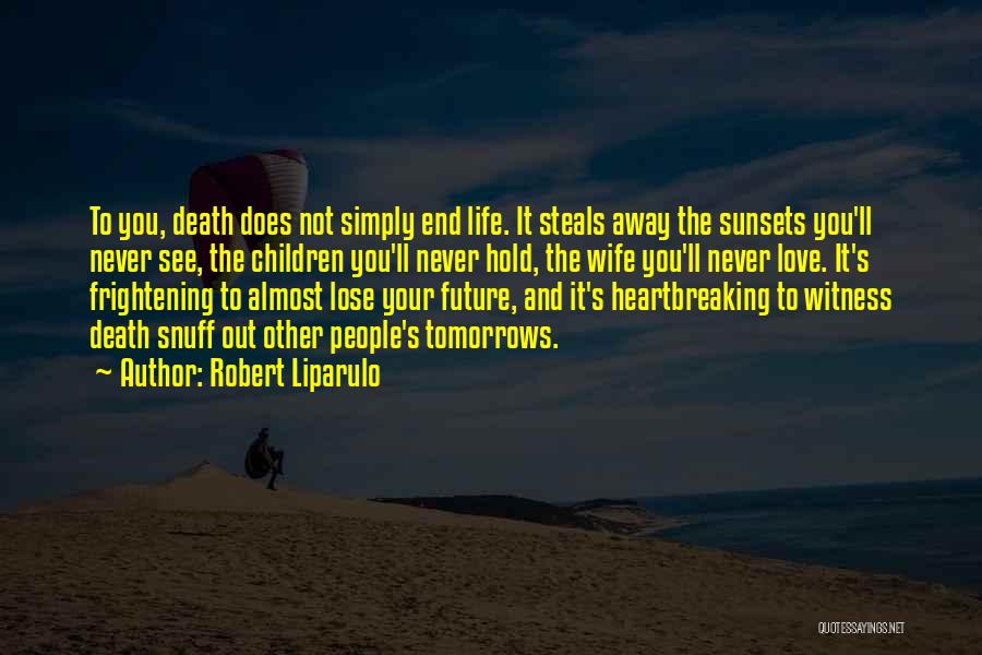 Frightening Love Quotes By Robert Liparulo