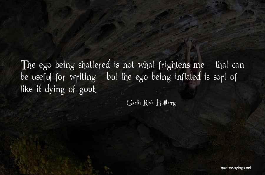 Frightens Me Quotes By Garth Risk Hallberg Frightens Me Quotes By Garth Risk Hallberg