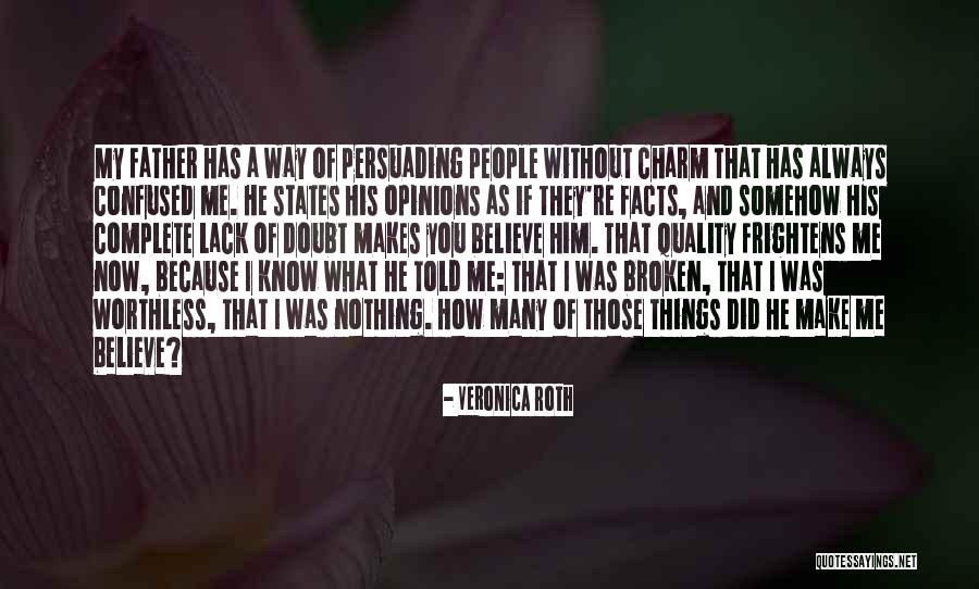 Frightens Me Quotes By Veronica Roth Frightens Me Quotes By Veronica Roth