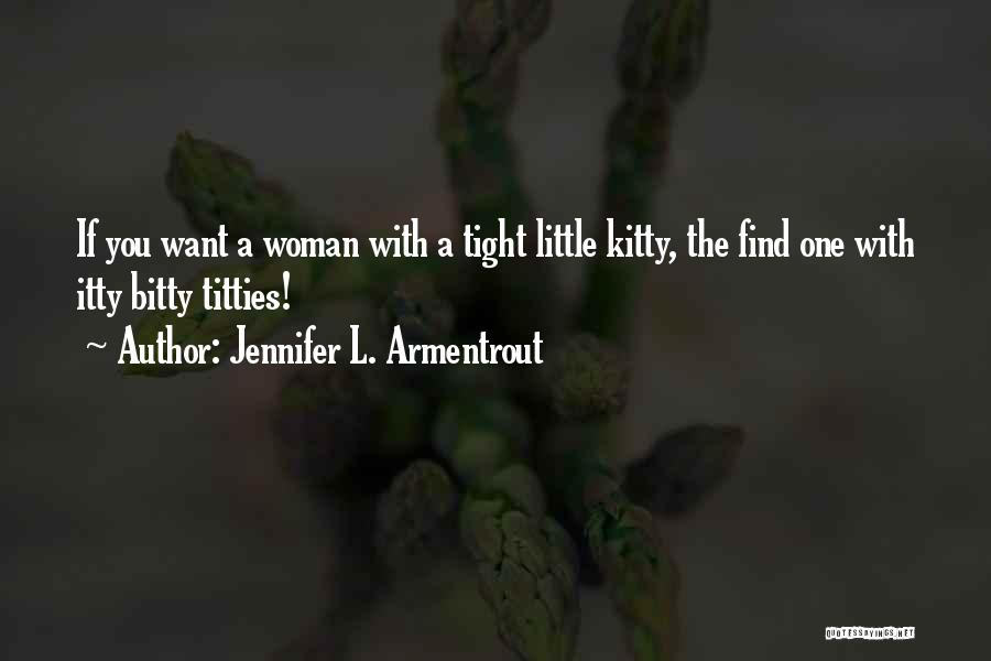 Frigid J Lynn Quotes By Jennifer L. Armentrout