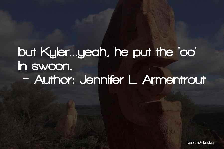 Frigid Jennifer Armentrout Quotes By Jennifer L. Armentrout