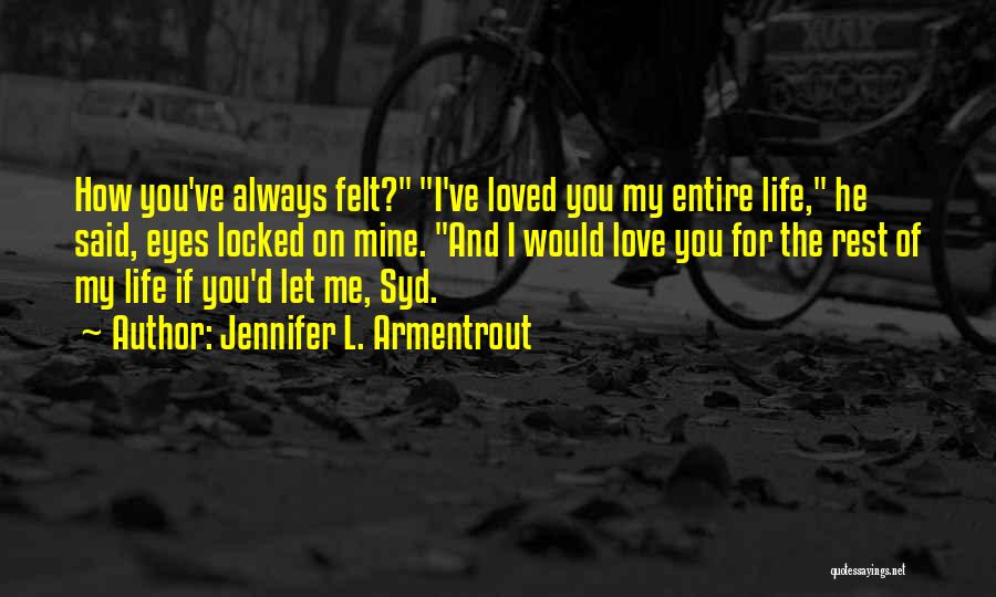 Frigid Jennifer Armentrout Quotes By Jennifer L. Armentrout