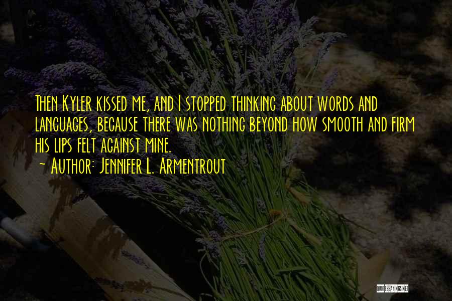 Frigid Jennifer Armentrout Quotes By Jennifer L. Armentrout