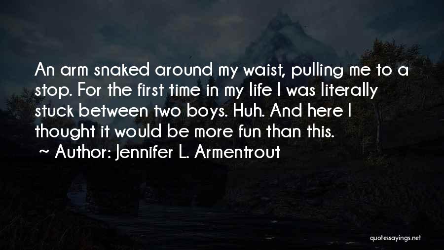 Frigid Jennifer Armentrout Quotes By Jennifer L. Armentrout