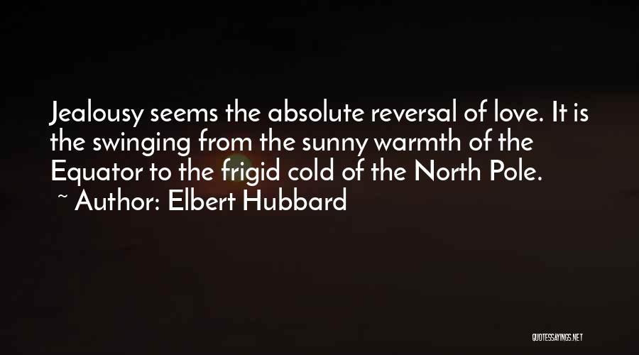 Frigid Quotes By Elbert Hubbard