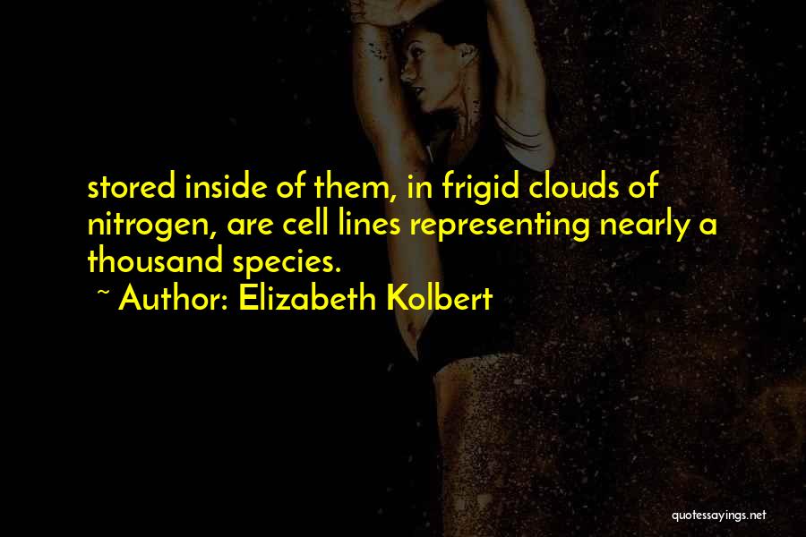 Frigid Quotes By Elizabeth Kolbert