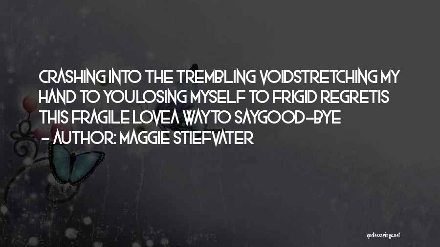 Frigid Quotes By Maggie Stiefvater