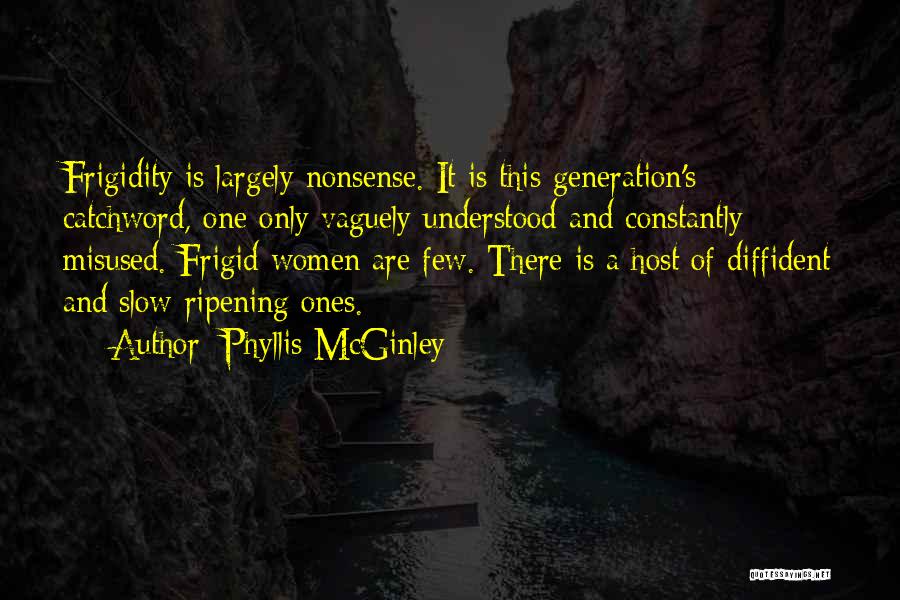 Frigid Quotes By Phyllis McGinley