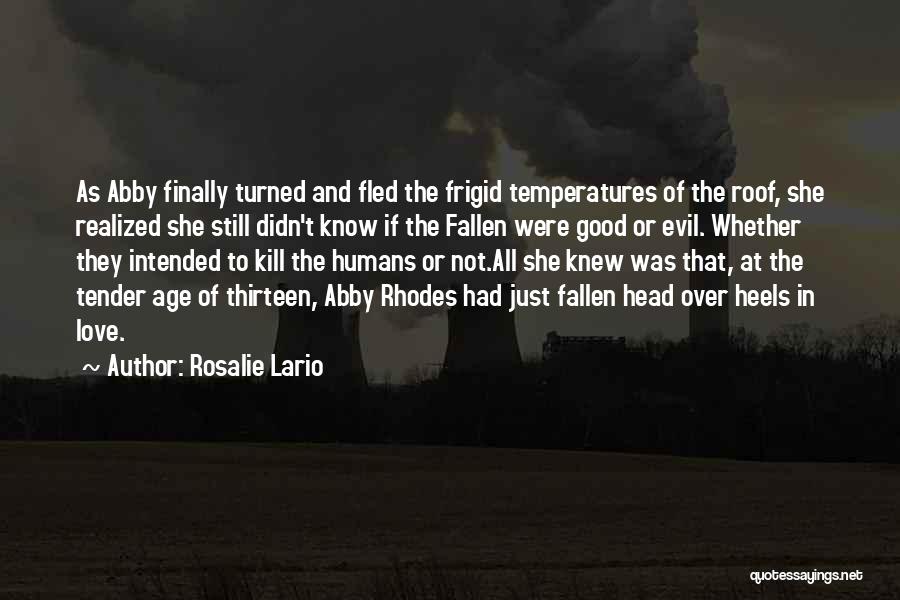 Frigid Temperatures Quotes By Rosalie Lario
