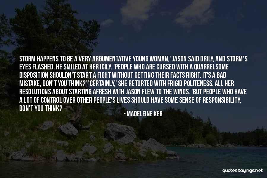 Frigid Woman Quotes By Madeleine Ker Frigid Woman Quotes By Madeleine Ker