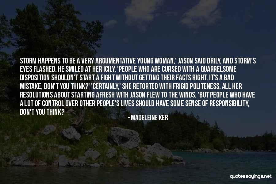 Frigid Woman Quotes By Madeleine Ker