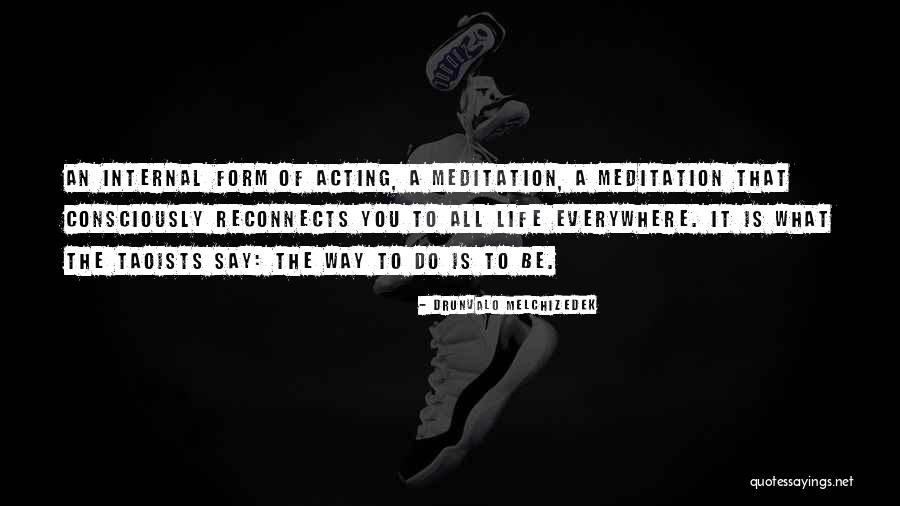 Frigio Dominante Quotes By Drunvalo Melchizedek Frigio Dominante Quotes By Drunvalo Melchizedek