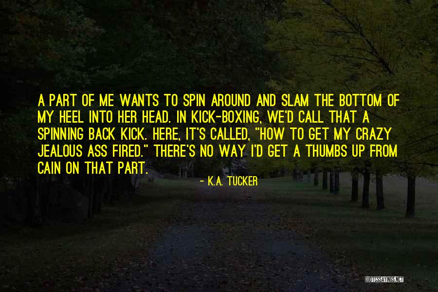 Frijolero Quotes By K.A. Tucker Frijolero Quotes By K.A. Tucker