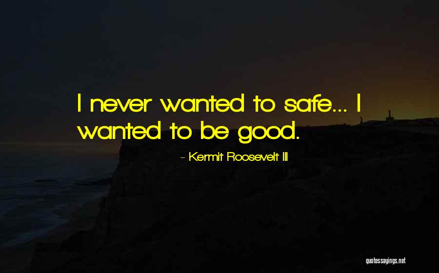 Frijolero Quotes By Kermit Roosevelt III Frijolero Quotes By Kermit Roosevelt III