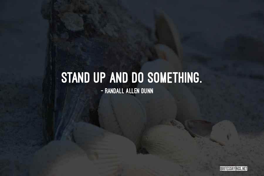 Frijters Kapellen Quotes By Randall Allen Dunn Frijters Kapellen Quotes By Randall Allen Dunn