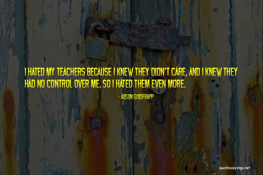 Friken Quotes By Alison Goldfrapp Friken Quotes By Alison Goldfrapp
