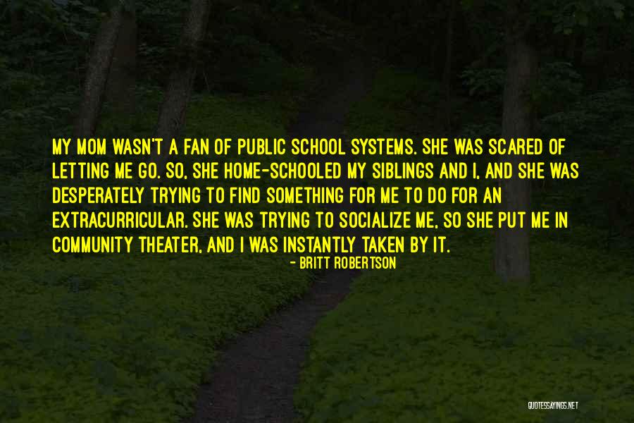 Friking Quotes By Britt Robertson Friking Quotes By Britt Robertson