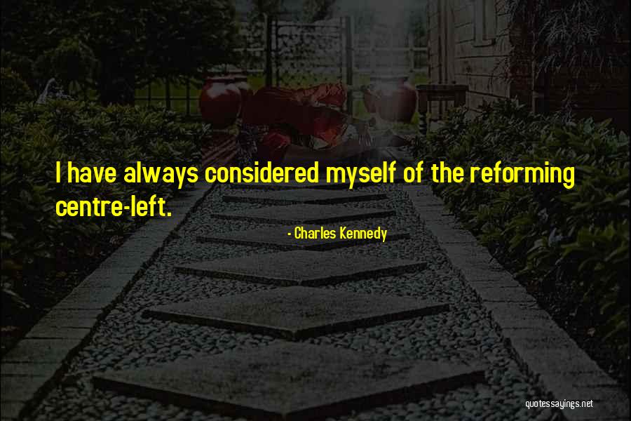 Friking Quotes By Charles Kennedy Friking Quotes By Charles Kennedy