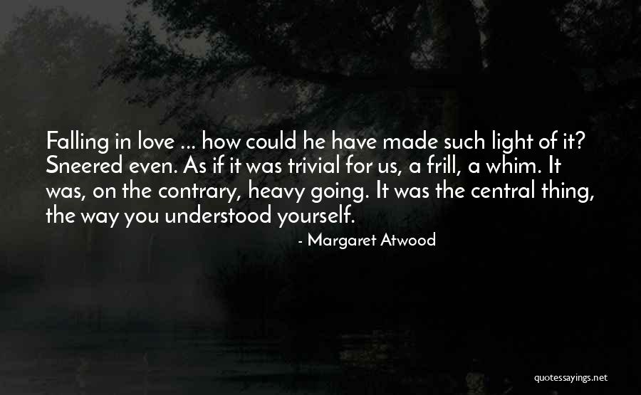 Frill Quotes By Margaret Atwood Frill Quotes By Margaret Atwood