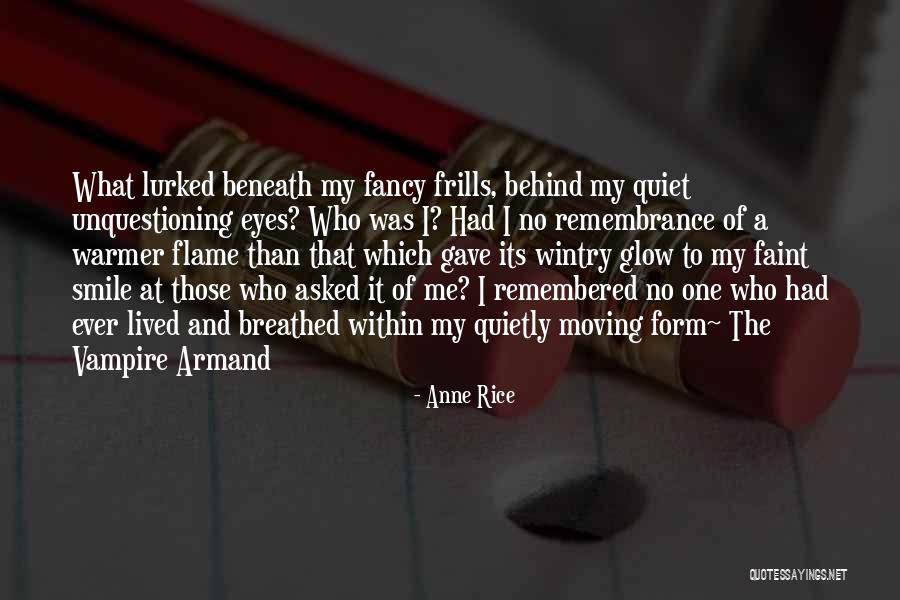 Frills Quotes By Anne Rice