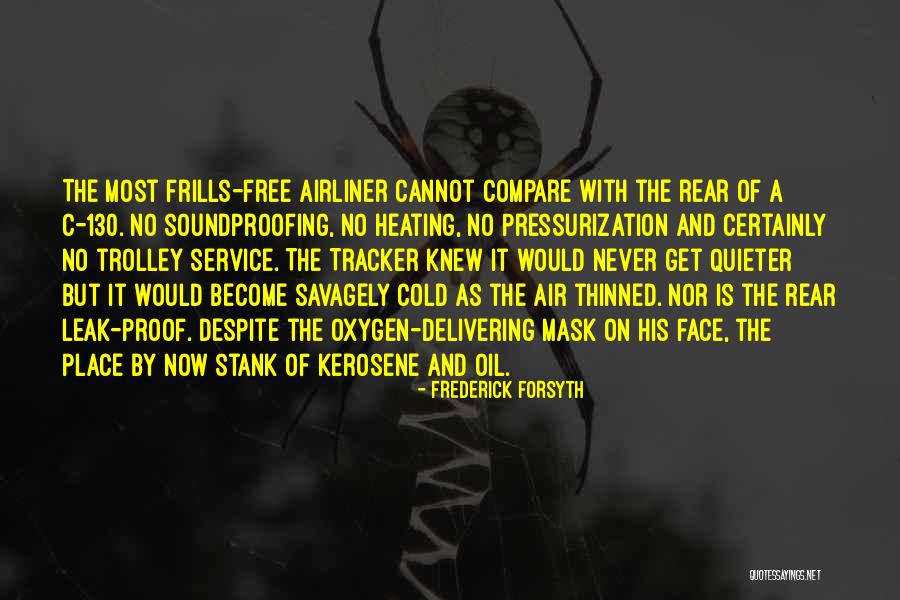 Frills Quotes By Frederick Forsyth Frills Quotes By Frederick Forsyth